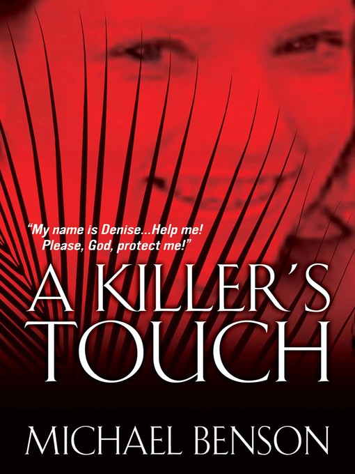 Title details for A Killer's Touch by Michael Benson - Available
